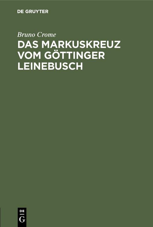Produktbild: Das Markuskreuz vom G&ouml;ttinger Leinebusch