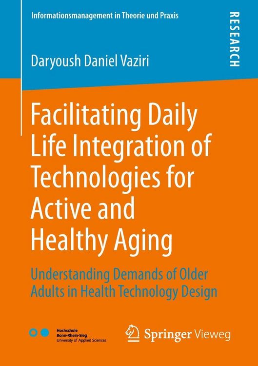 Produktbild: Facilitating Daily Life Integration of Technologies for Active and Healthy Aging