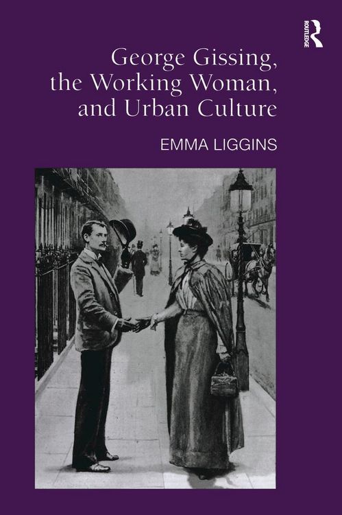 Produktbild: George Gissing, the Working Woman, and Urban Culture