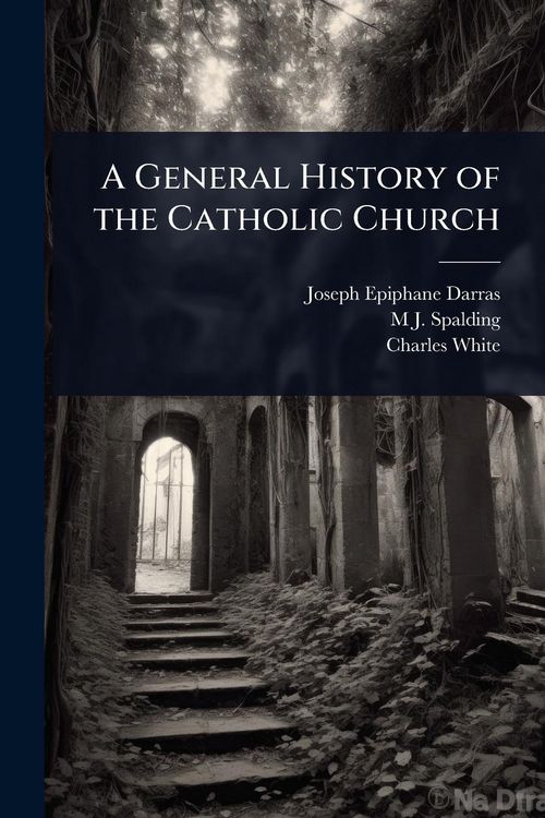 Produktbild: A General History of the Catholic Church
