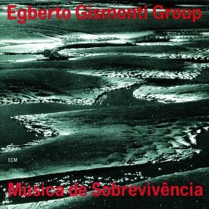Produktbild: Gismonti, E: Musica De Sobrevivencia