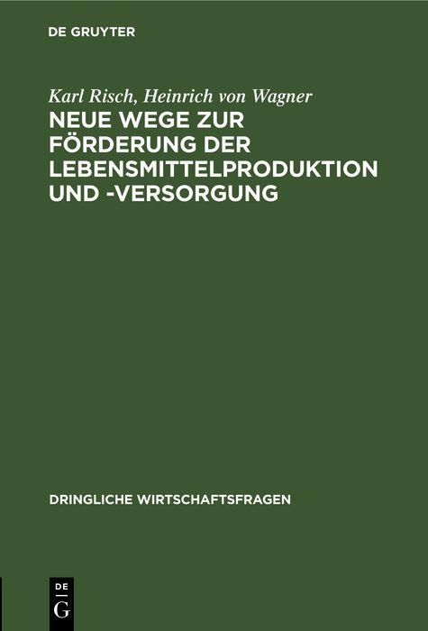 Produktbild: Neue Wege zur F&ouml;rderung der Lebensmittelproduktion und -Versorgung