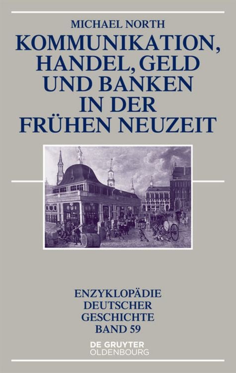 Produktbild: Kommunikation, Handel, Geld und Banken in der Frühen Neuzeit