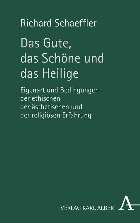Produktbild: Das Gute, das Sch&ouml;ne und das Heilige