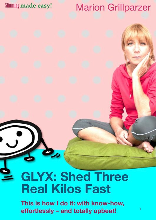 Produktbild: GLYX: Shed three real kilos fast