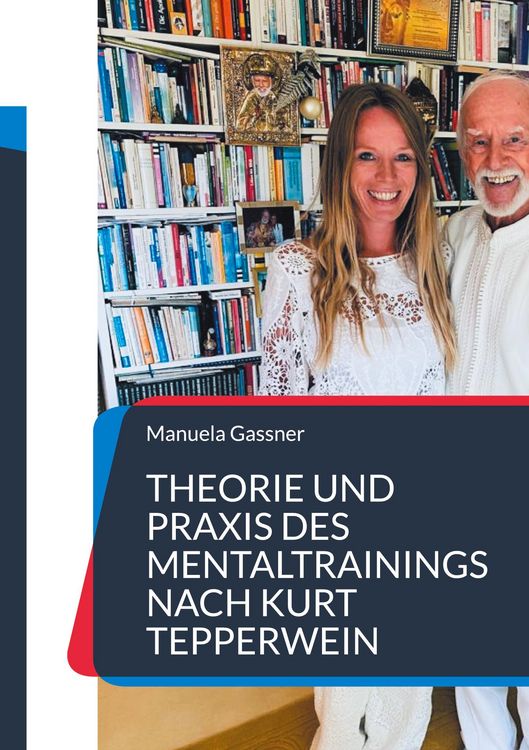 Produktbild: Theorie und Praxis des Mentaltrainings nach Kurt Tepperwein