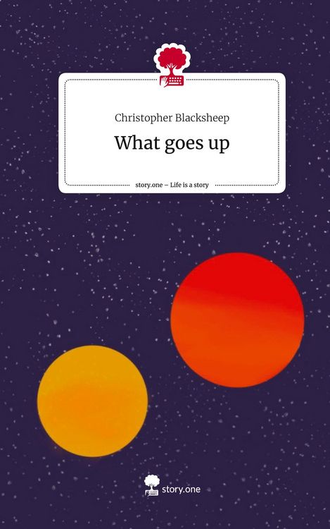 Produktbild: What goes up. Life is a Story - story.one