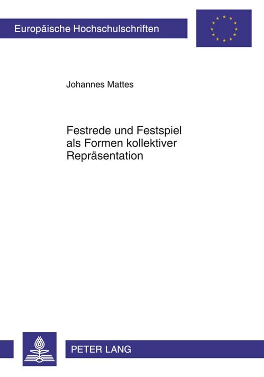 Produktbild: Festrede und Festspiel als Formen kollektiver Repraesentation