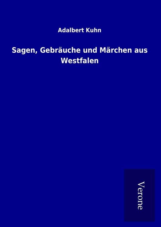 Produktbild: Sagen, Gebr&auml;uche und M&auml;rchen aus Westfalen