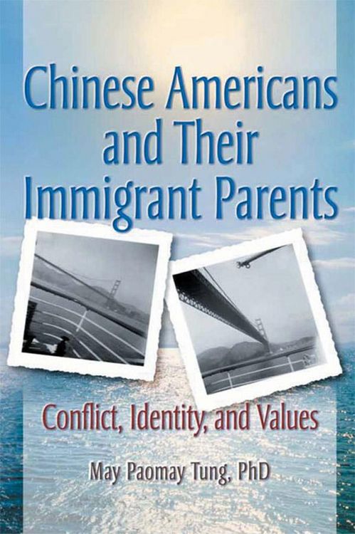 Produktbild: Chinese Americans and Their Immigrant Parents