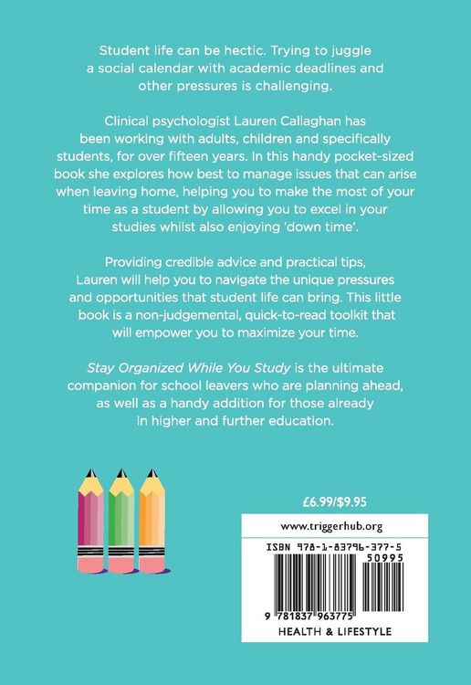 Produktbild: Callaghan, L: Stay Organized While You Study