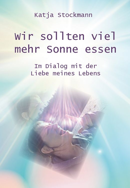 Produktbild: Wir sollten viel mehr Sonne essen
