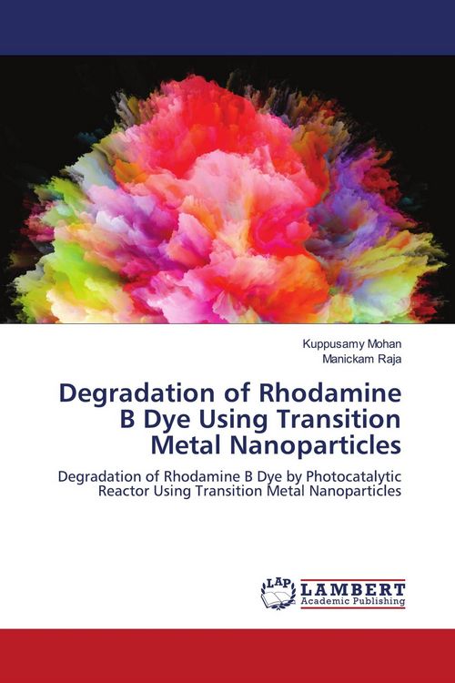 Produktbild: Degradation of Rhodamine B Dye Using Transition Metal Nanoparticles