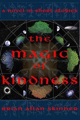 Produktbild: The Magic of Kindness: A Novel in Short Stories