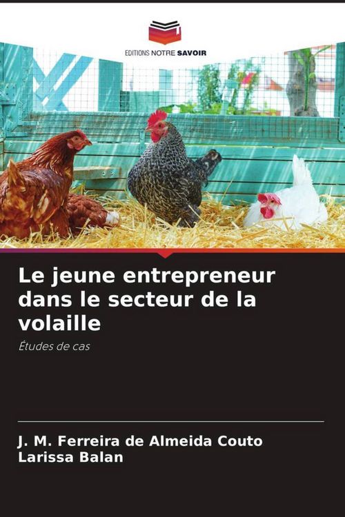 Produktbild: Le jeune entrepreneur dans le secteur de la volaille