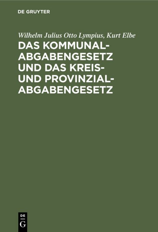 Produktbild: Das Kommunalabgabengesetz und das Kreis- und Provinzialabgabengesetz