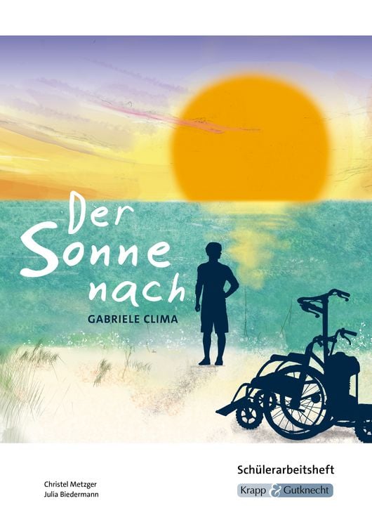 Bild vom Artikel Der Sonne nach - Hauptschulabschluss Saarland 2025/2026 - Schülerarbeitsheft vom Autor Julia Biedermann