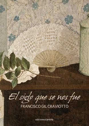 Produktbild: Gil Craviotto, F: Siglo que se nos fue