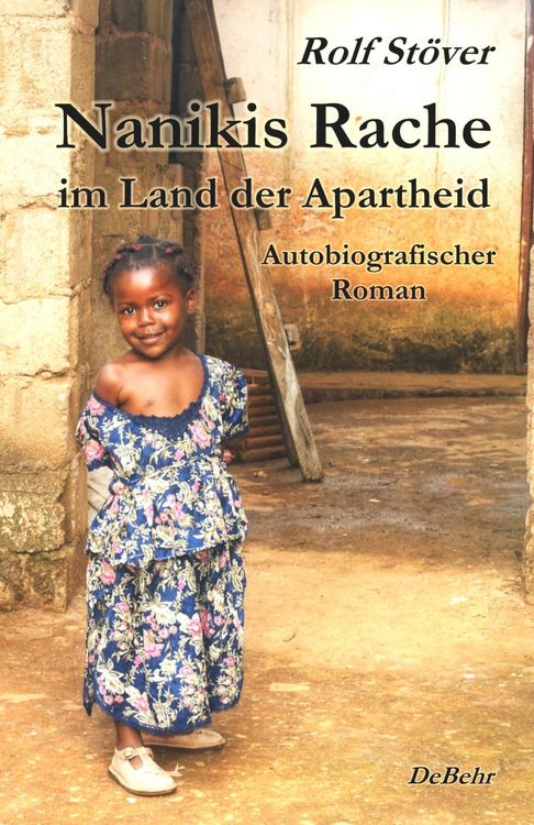 Produktbild: Nanikis Rache im Land der Apartheid &ndash; Autobiografischer Roman