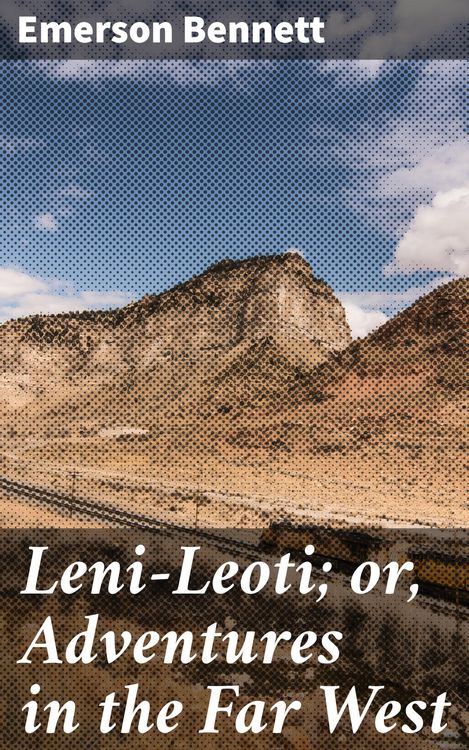 Produktbild: Leni-Leoti; or, Adventures in the Far West