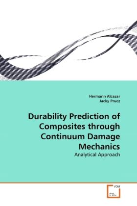 Produktbild: Alcazar, H: Durability Prediction of Composites through Cont