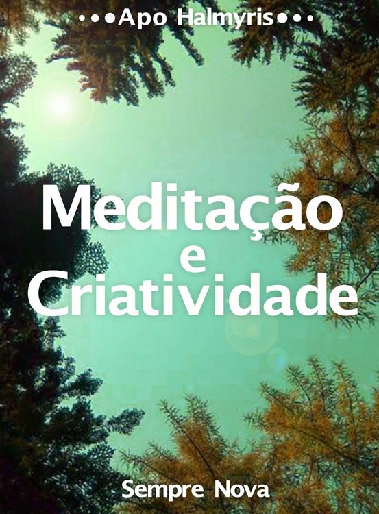Produktbild: Meditacao e Criatividade: Sempre Nova