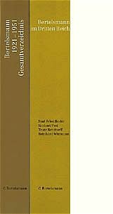 Produktbild: Bertelsmann im Dritten Reich - Bertelsmann 1921 - 1951 Gesamtverzeichnis