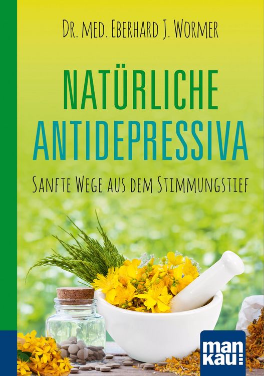 Produktbild: Nat&uuml;rliche Antidepressiva. Kompakt-Ratgeber