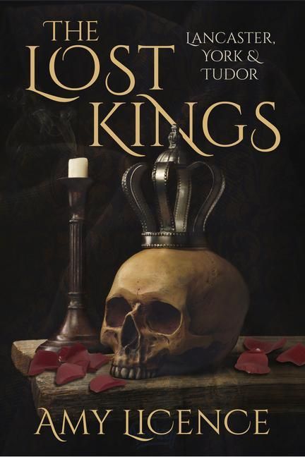 Produktbild: The Lost Kings: Lancaster, York and Tudor