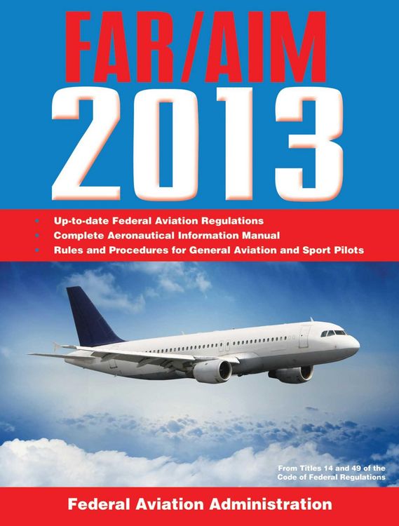 Produktbild: Federal Aviation Regulations/Aeronautical Information Manual 2013