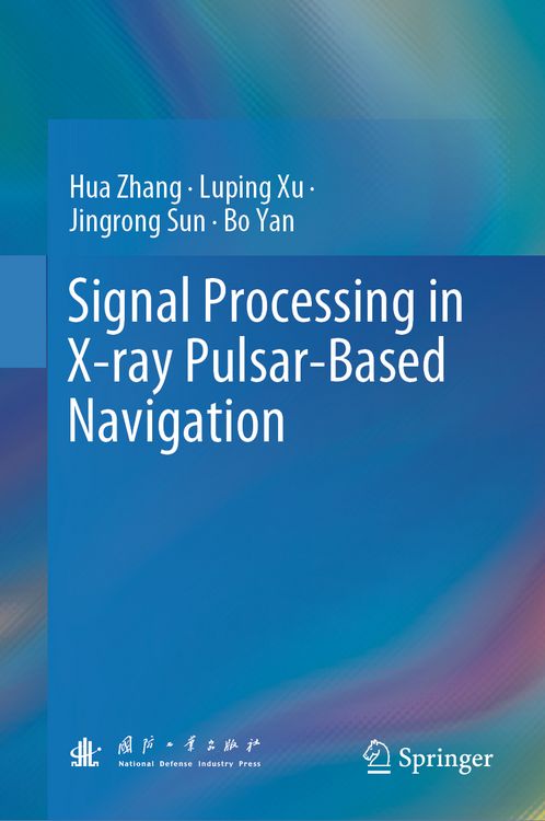 Produktbild: Signal Processing in X-ray Pulsar-Based Navigation