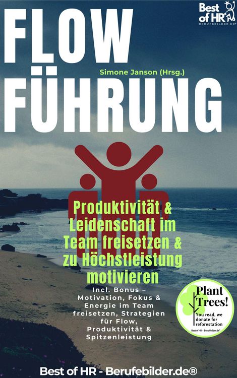 Produktbild: Flow-F&uuml;hrung - Produktivit&auml;t & Leidenschaft im Team freisetzen & zu H&ouml;chstleistung motivieren