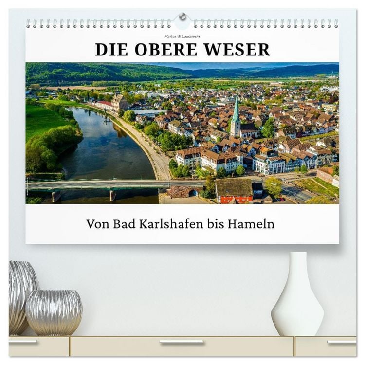 Produktbild: Die Obere Weser - von Bad Karlshafen bis Hameln (hochwertiger Premium Wandkalender 2026 DIN A2 quer), Kunstdruck in Hochglanz