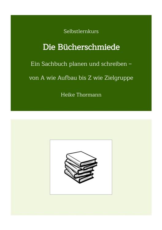Produktbild: Selbstlernkurs: Die B&uuml;cherschmiede