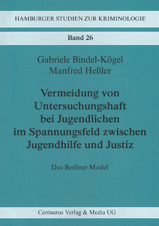 Produktbild: Vermeidung von Untersuchungshaft bei Jugendlichen im Spannungsfeld zwischen Jugendhilfe und Justiz