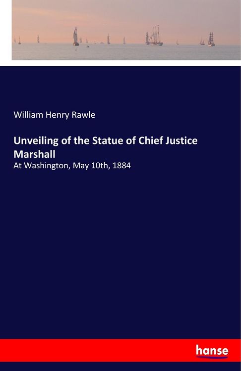 Produktbild: Unveiling of the Statue of Chief Justice Marshall