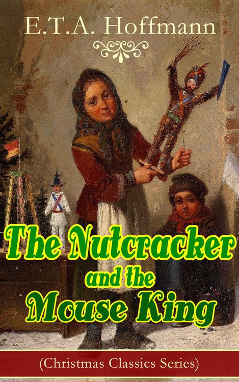 Produktbild: The Nutcracker and the Mouse King (Christmas Classics Series)