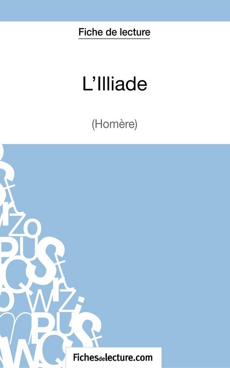 Produktbild: L'Illiade d'Hom&egrave;re (Fiche de lecture)