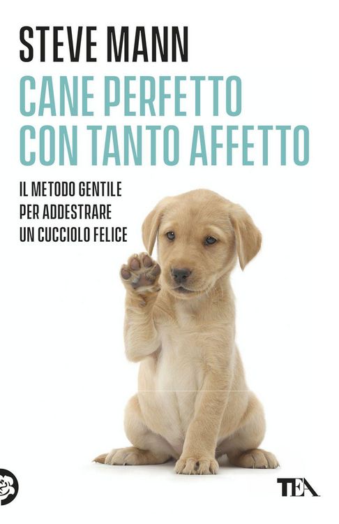 Produktbild: Cane perfetto con tanto affetto. Il metodo gentile per addestrare un cucciolo felice