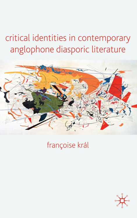 Produktbild: Critical Identities in Contemporary Anglophone Diasporic Literature