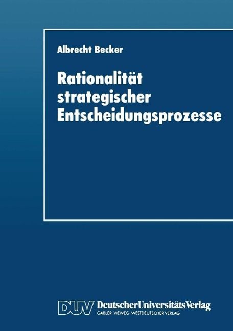 Produktbild: Rationalit&auml;t strategischer Entscheidungsprozesse