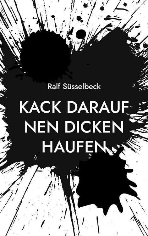 Produktbild: Kack darauf nen dicken Haufen