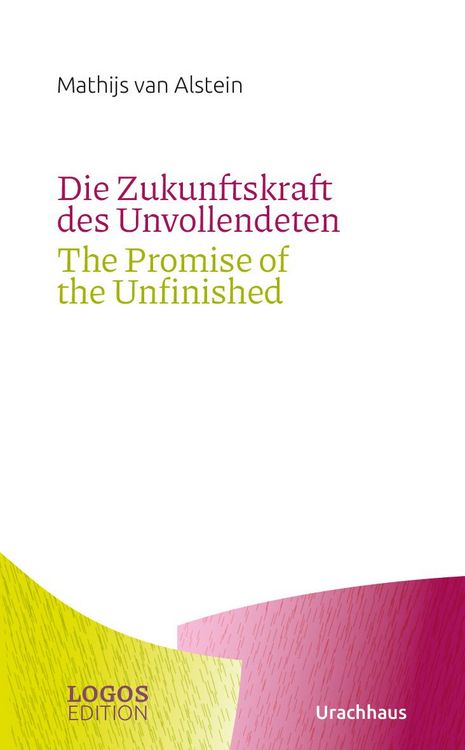 Produktbild: Die Zukunftskraft des Unvollendeten / The Promise of the Unfinished