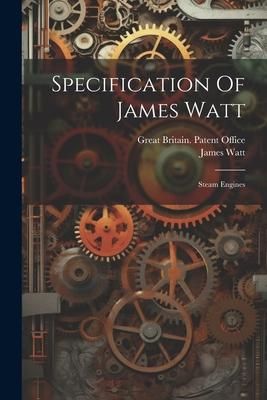 Produktbild: Specification Of James Watt: Steam Engines