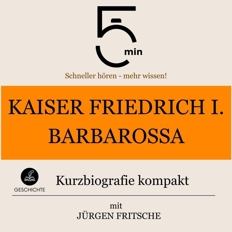Produktbild: Kaiser Friedrich I. Barbarossa: Kurzbiografie kompakt