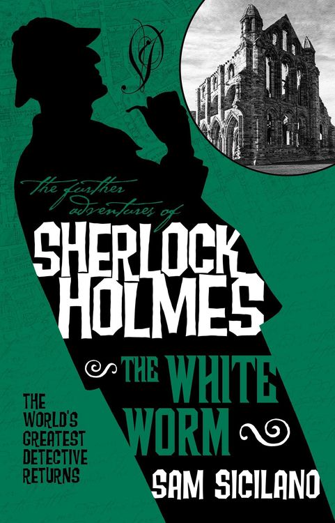 Bild vom Artikel The Further Adventures of Sherlock Holmes - The White Worm vom Autor Sam Siciliano