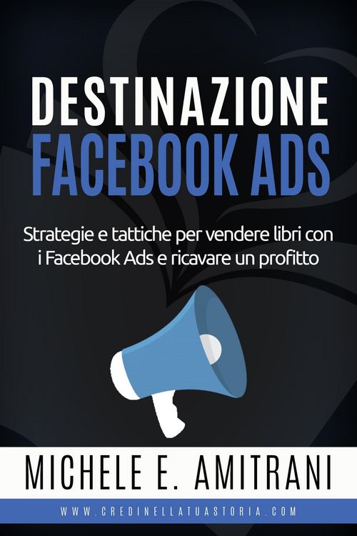Produktbild: Destinazione Facebook Ads (Destinazione Autoeditore, #3)