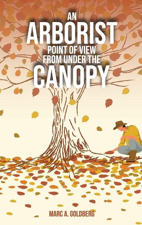 Produktbild: An Arborist Point Of View From Under The Canopy