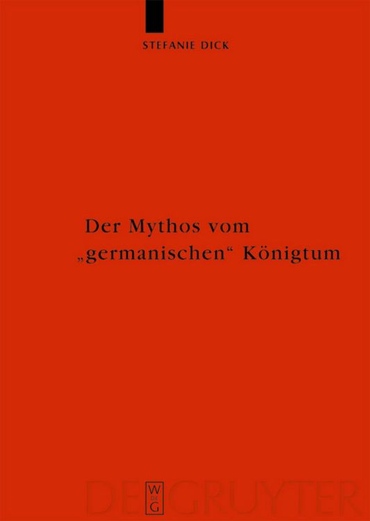 Produktbild: Der Mythos vom "germanischen" K&ouml;nigtum