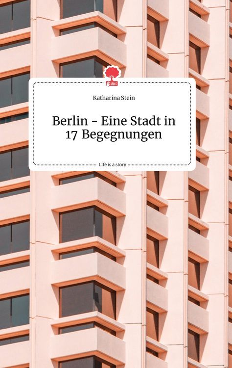 Produktbild: Berlin - Eine Stadt in 17 Begegnungen. Life is a Story - story.one